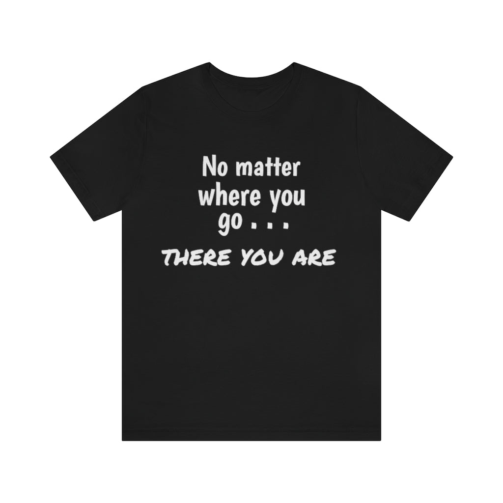 There you are