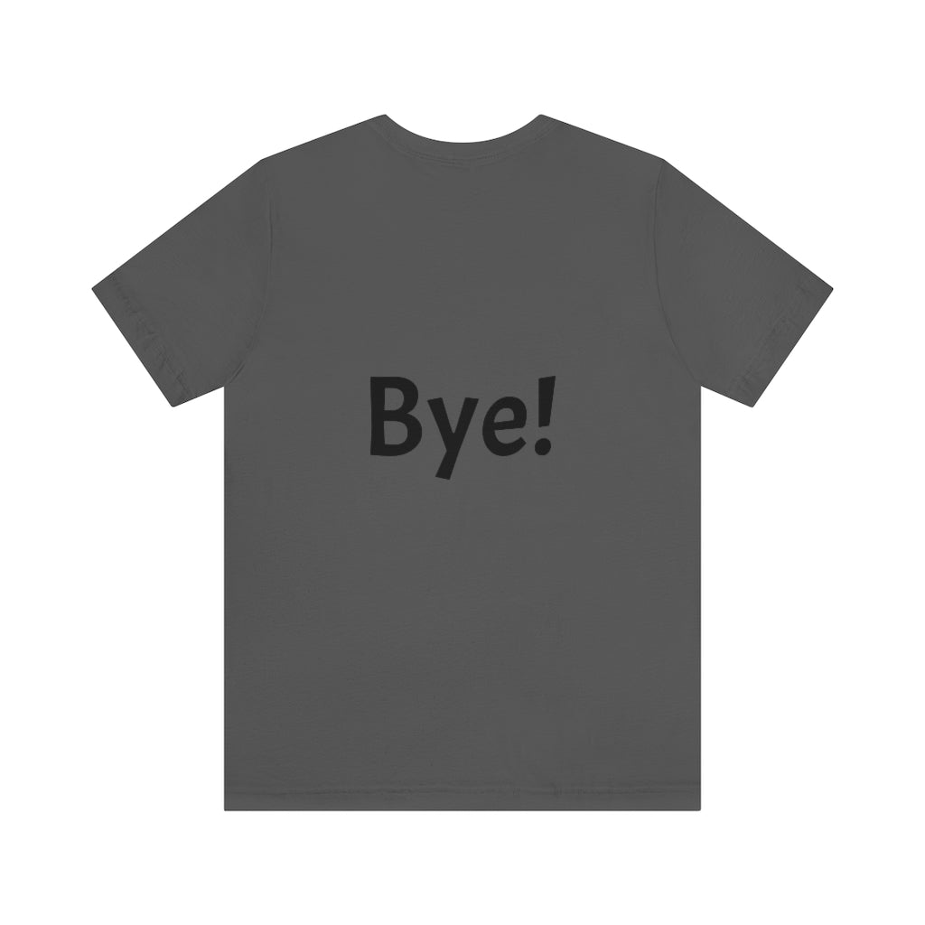 Hi / Bye