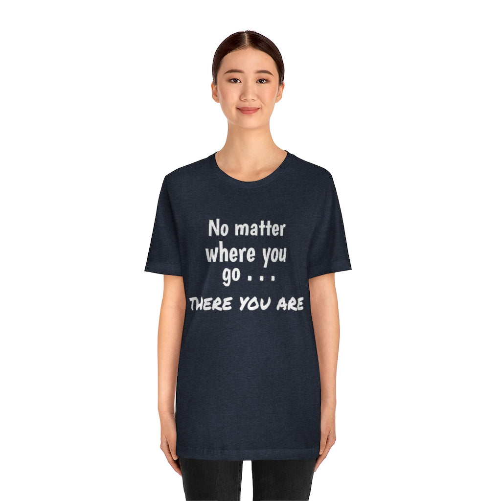There you are
