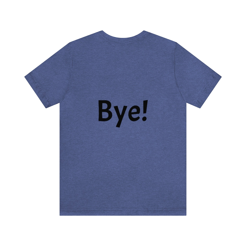 Hi / Bye