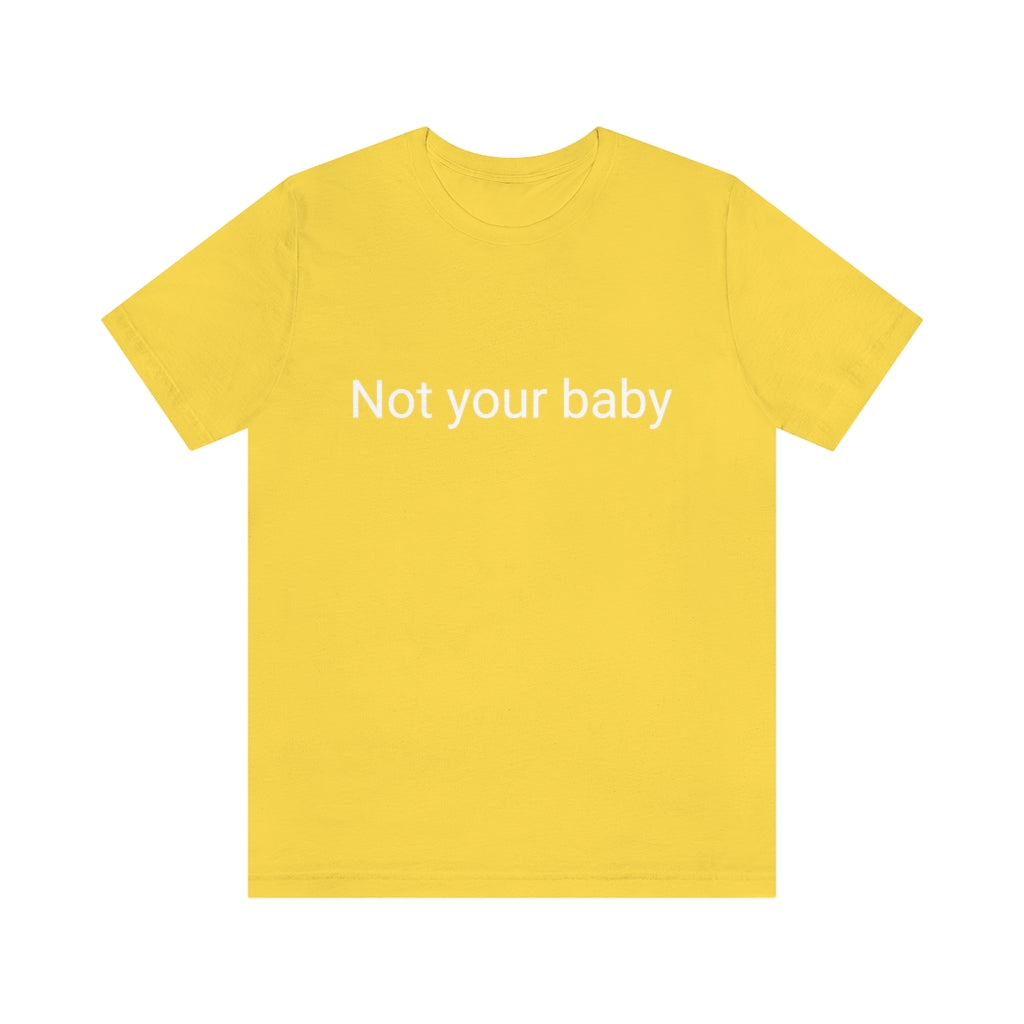 Not your baby