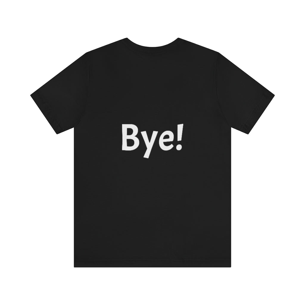 Hi / Bye