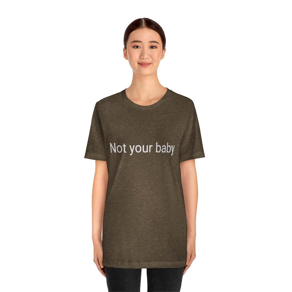 Not your baby
