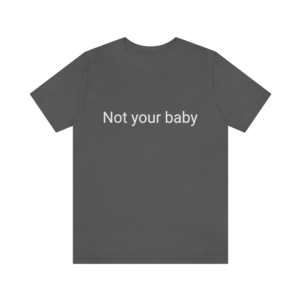 Not your baby