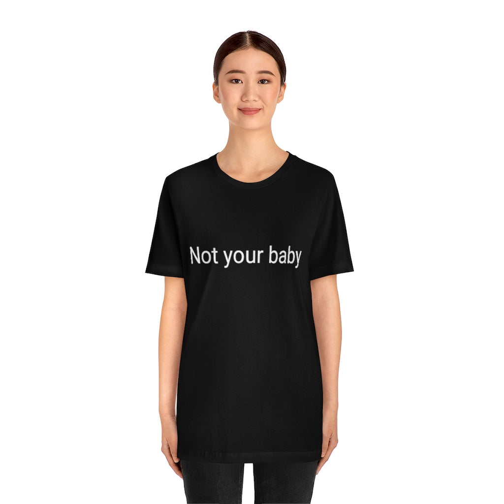 Not your baby