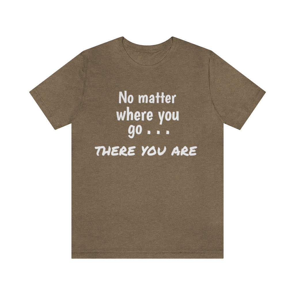 There you are