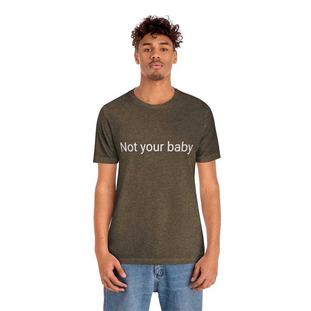 Not your baby
