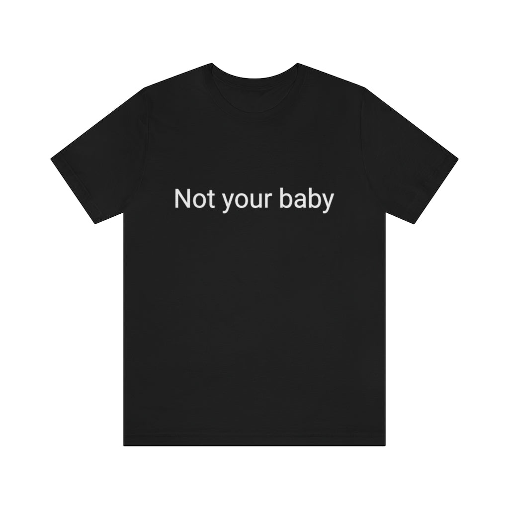 Not your baby
