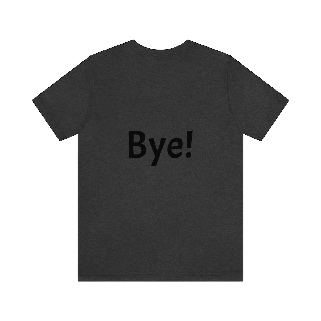 Hi / Bye