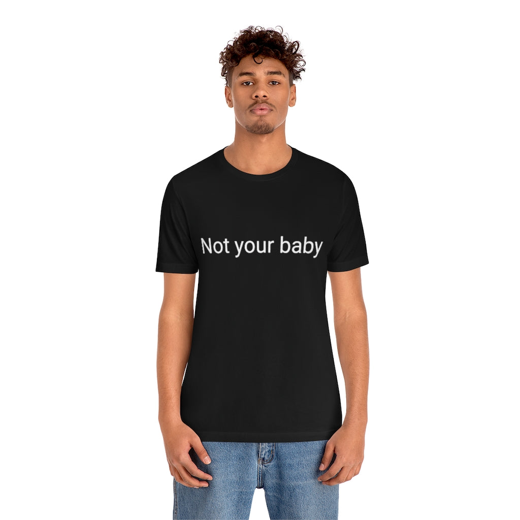Not your baby
