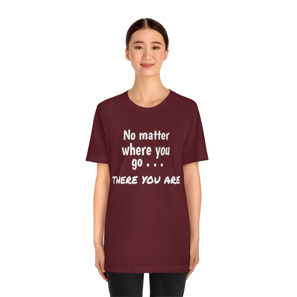 There you are