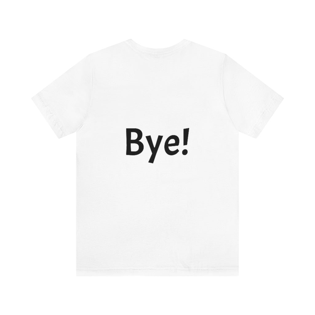 Hi / Bye