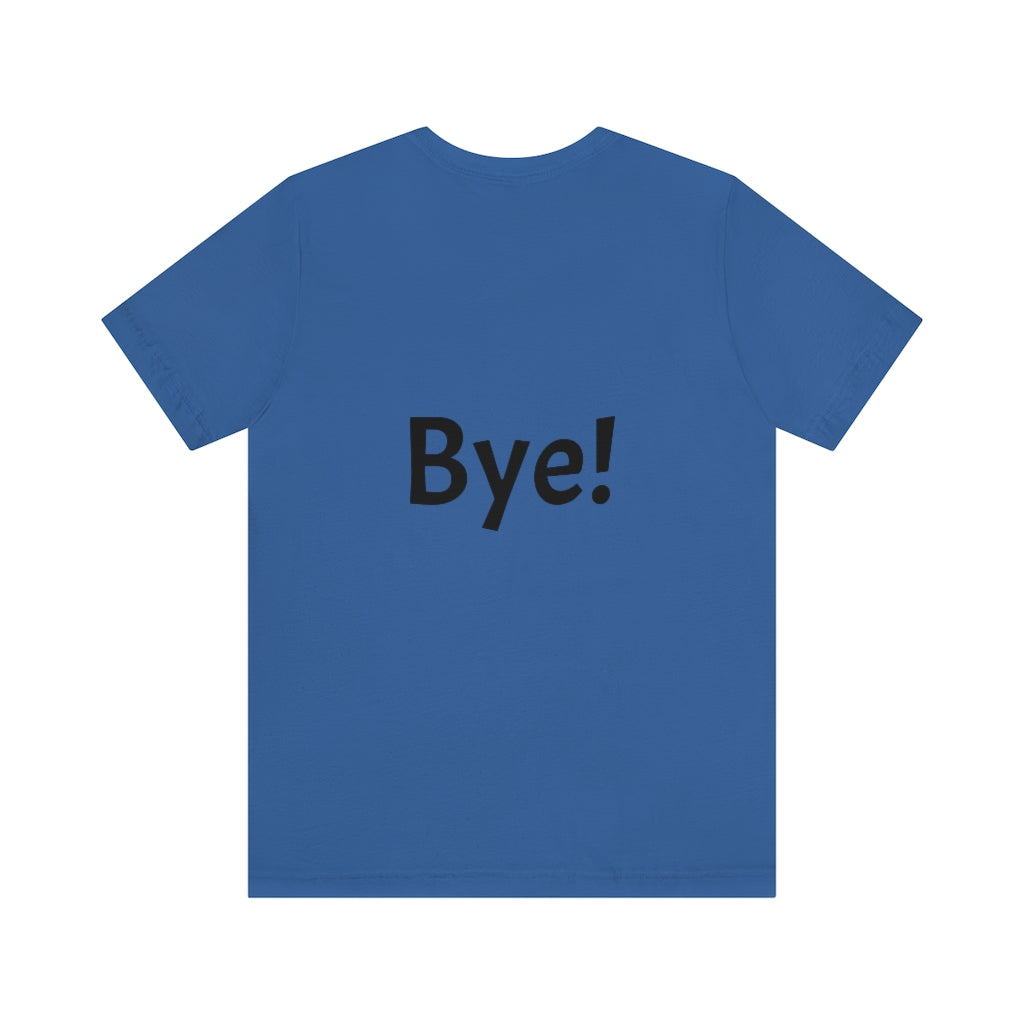 Hi / Bye
