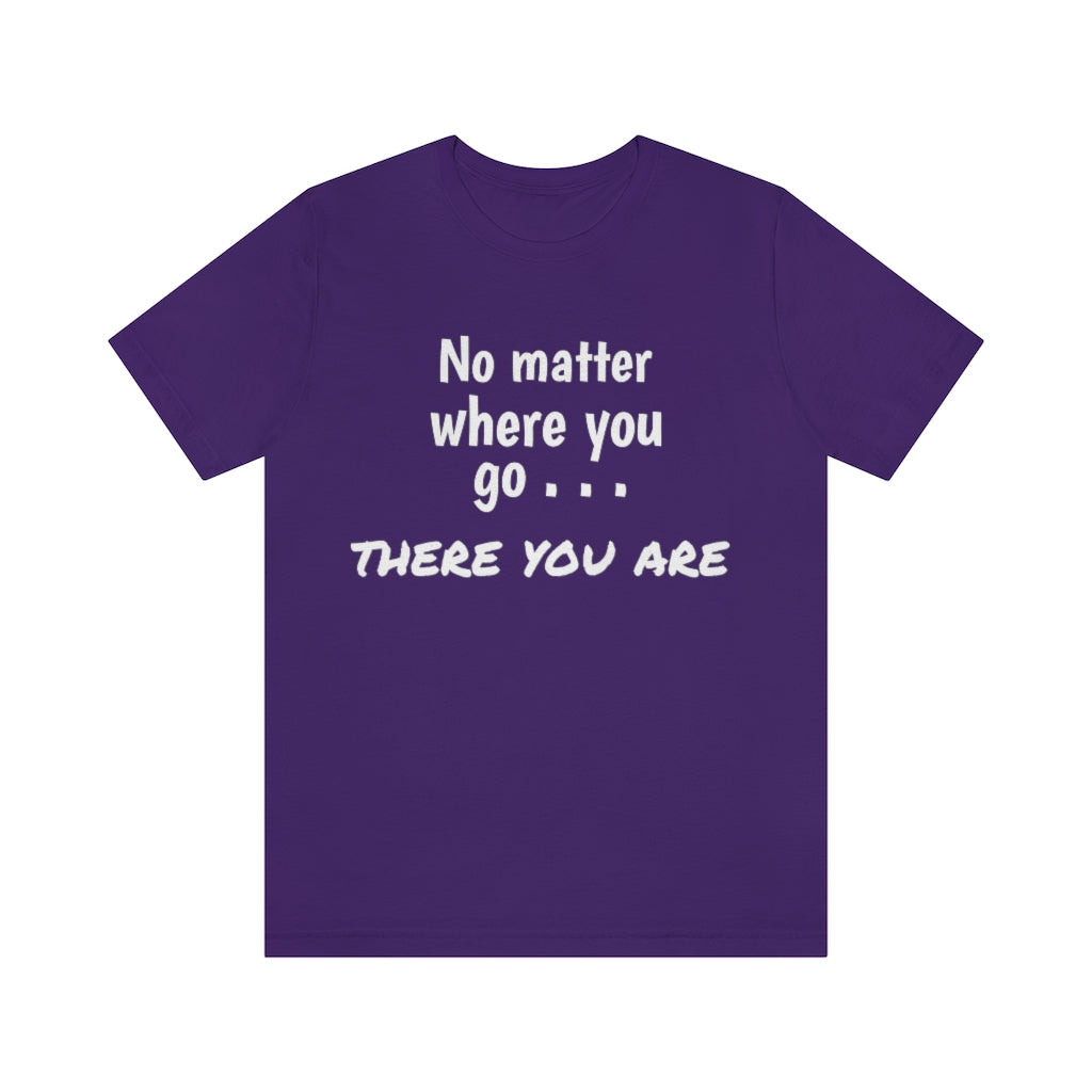 There you are