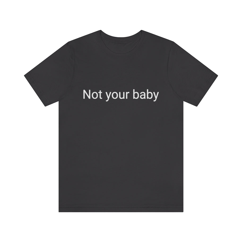 Not your baby