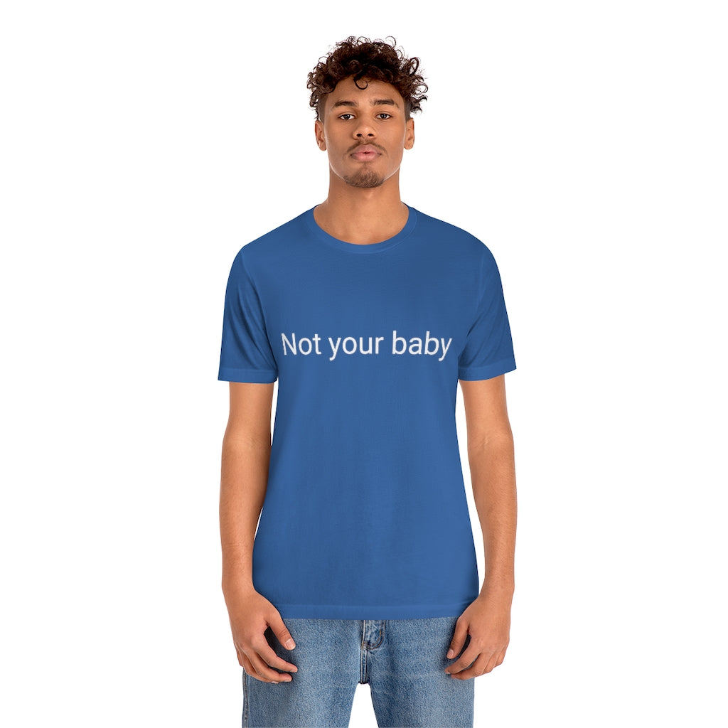 Not your baby