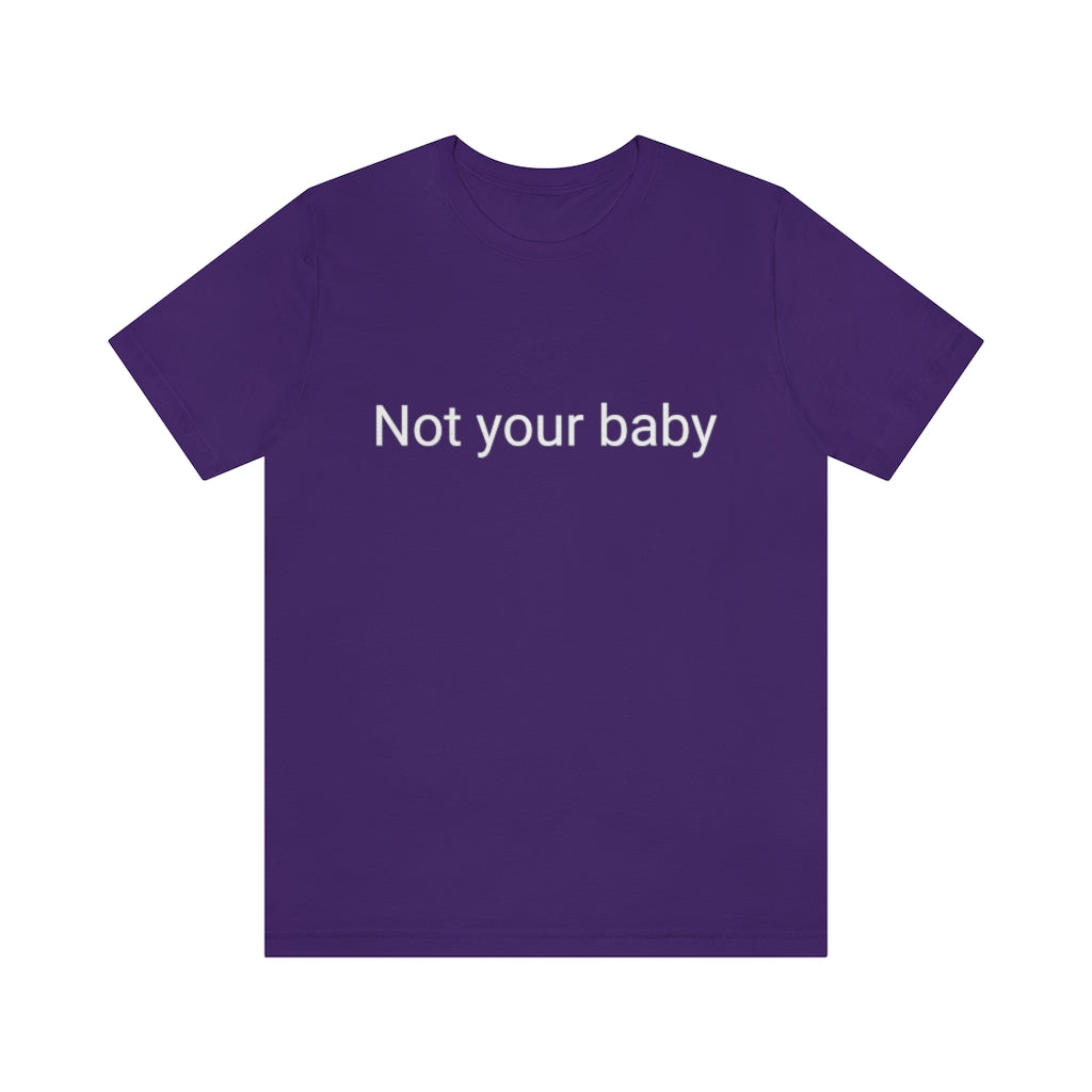 Not your baby
