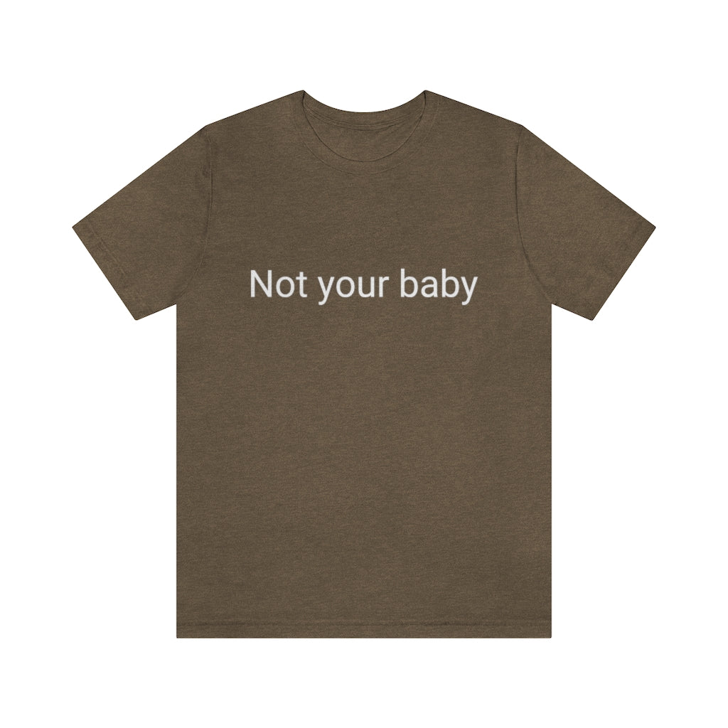 Not your baby