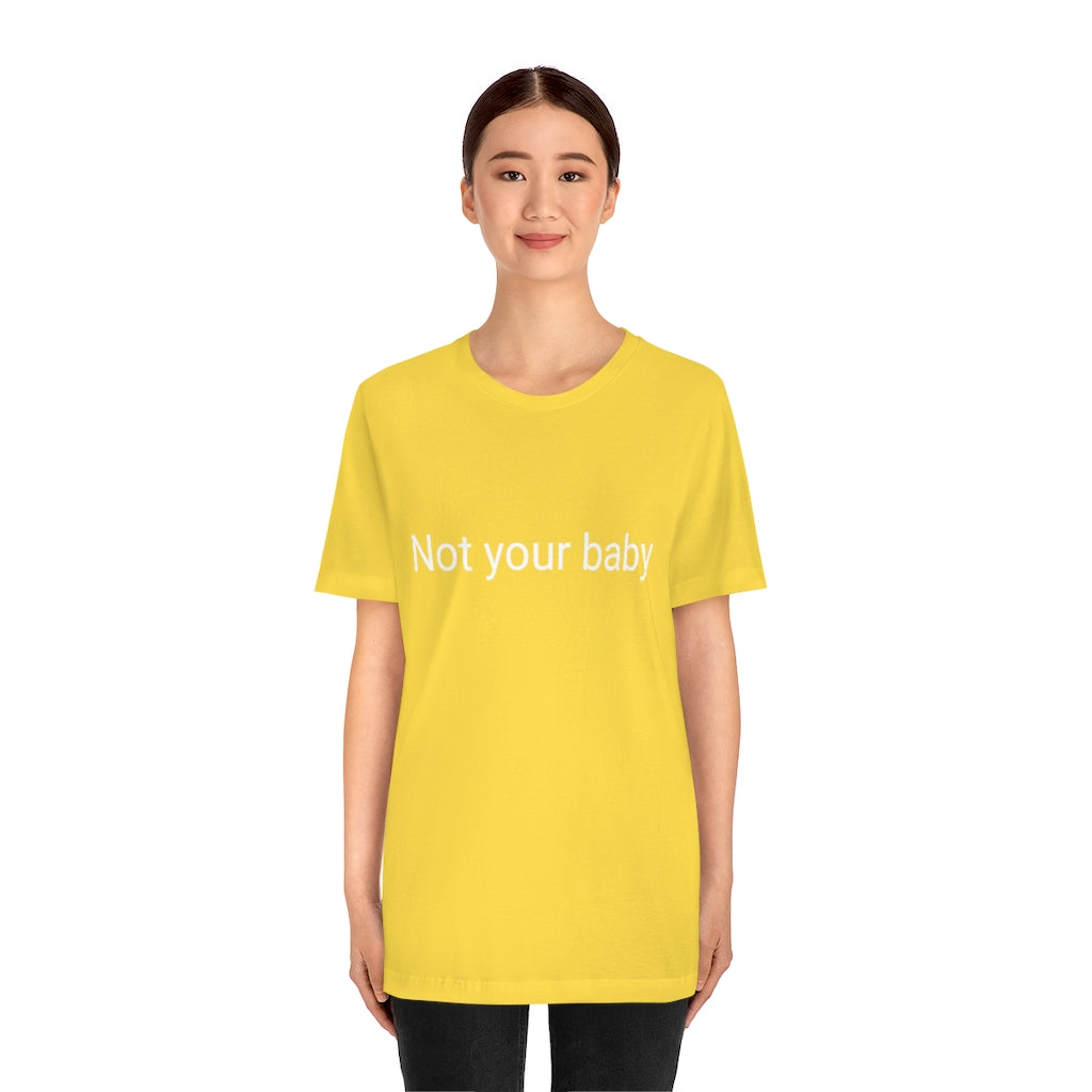 Not your baby