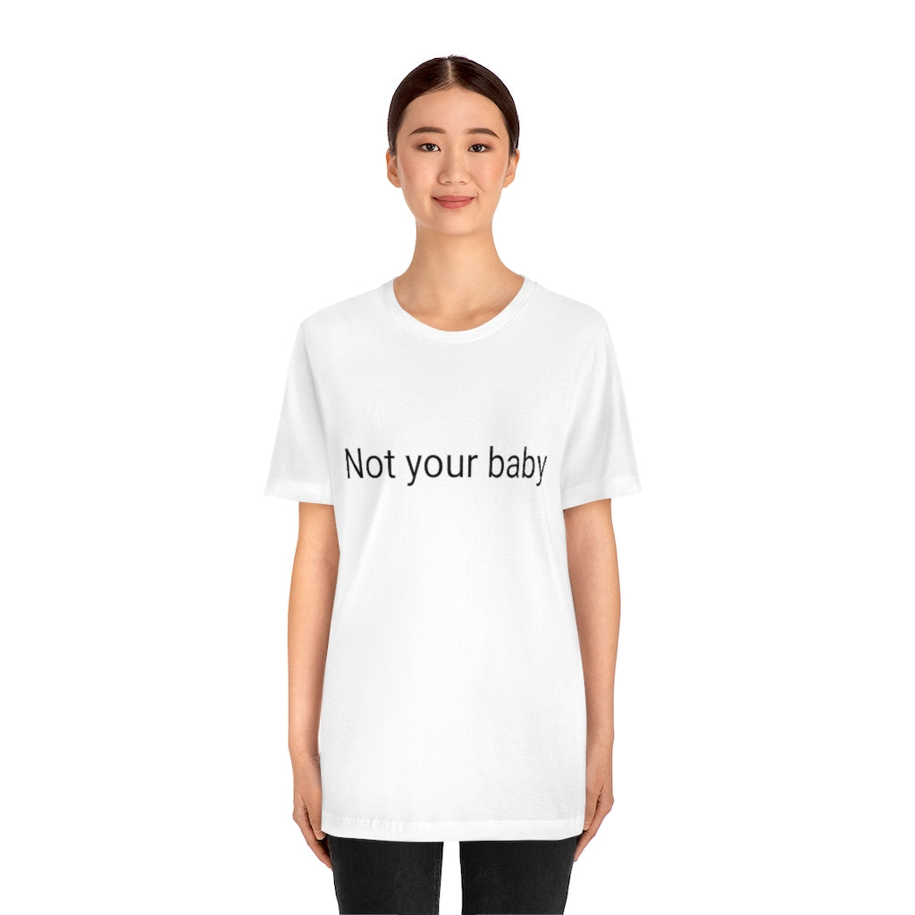 Not your baby