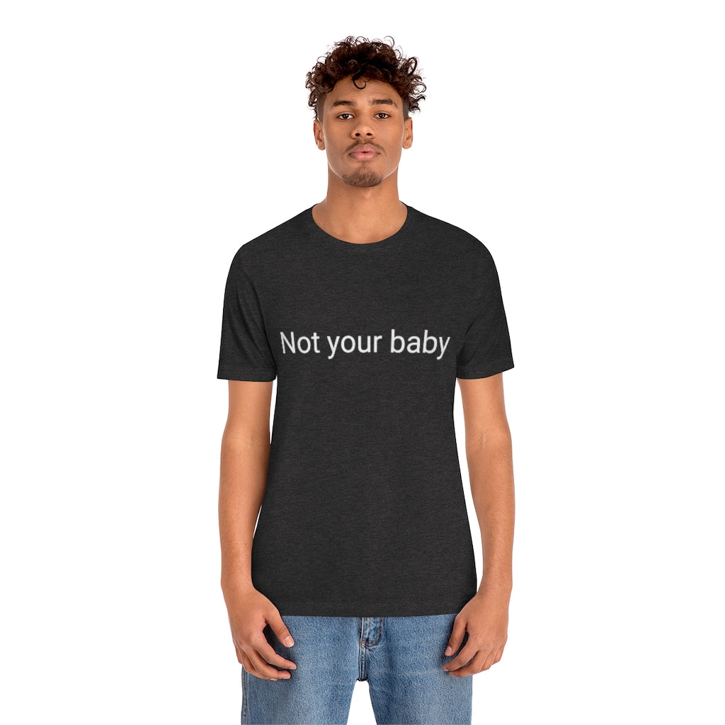 Not your baby