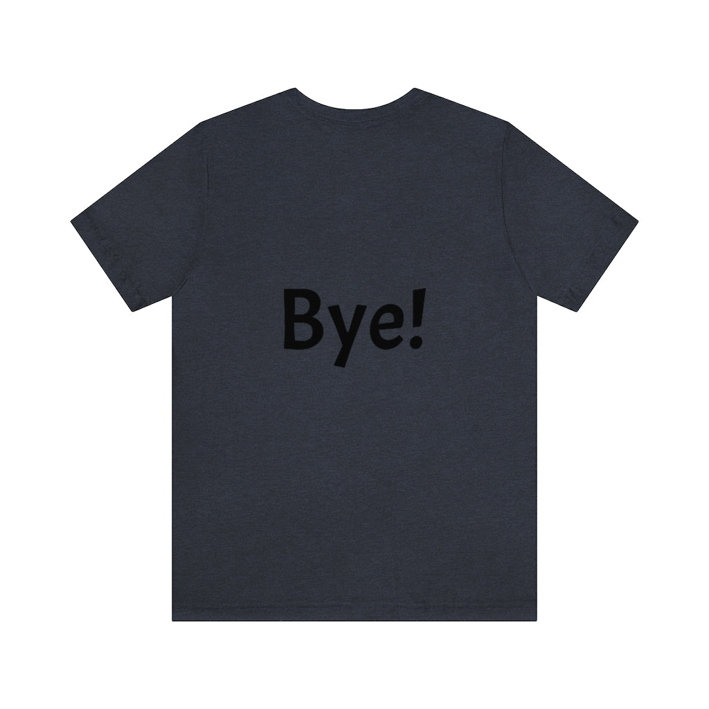 Hi / Bye
