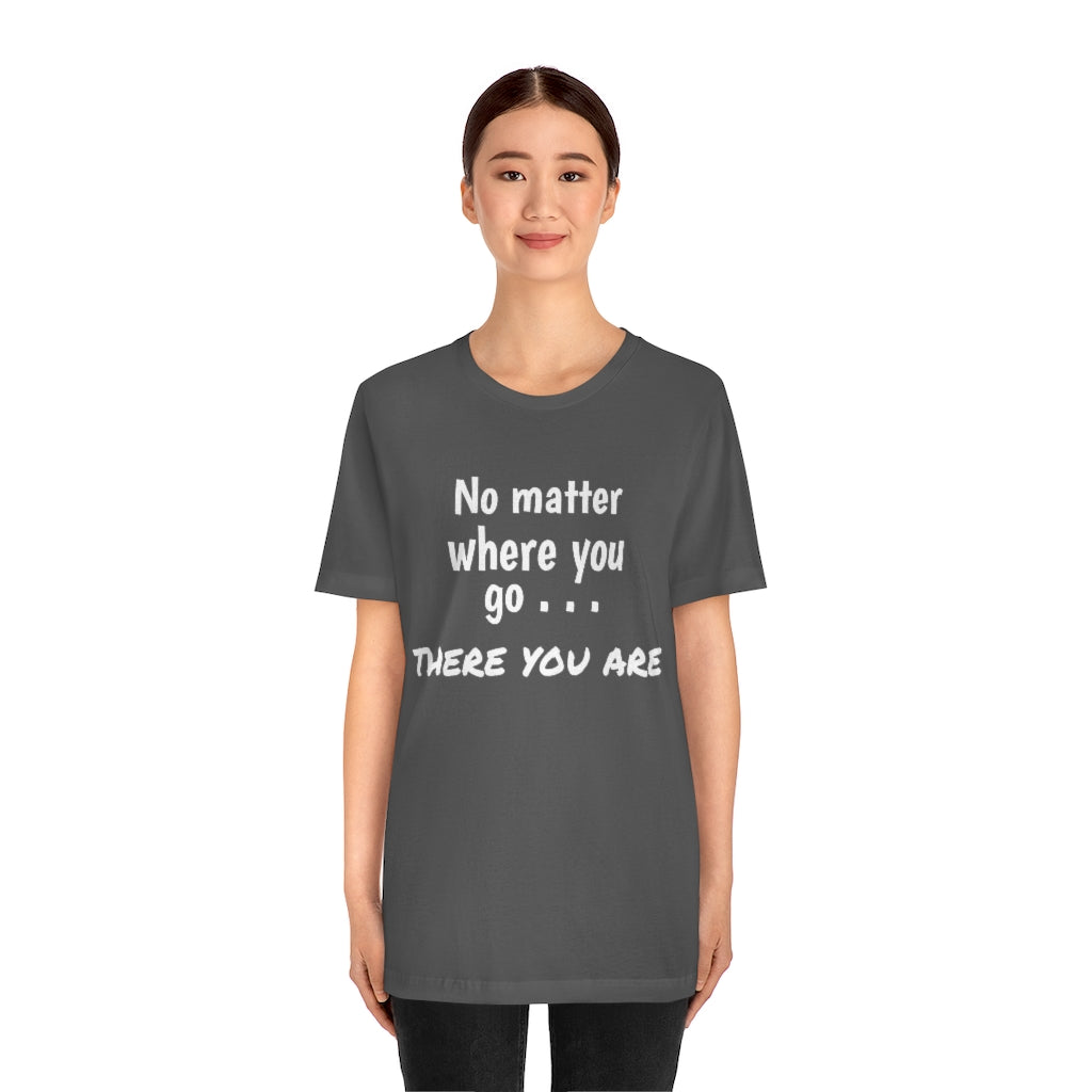 There you are