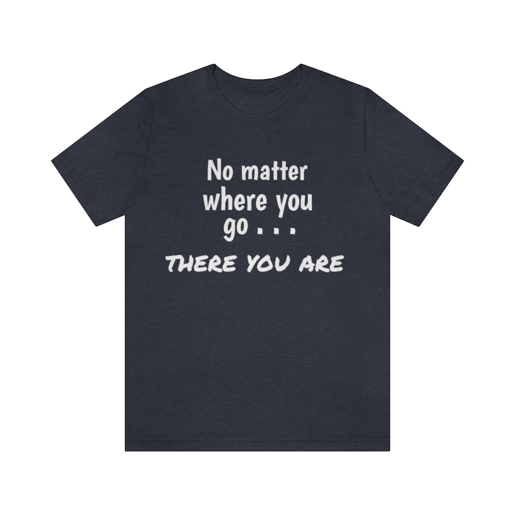 There you are