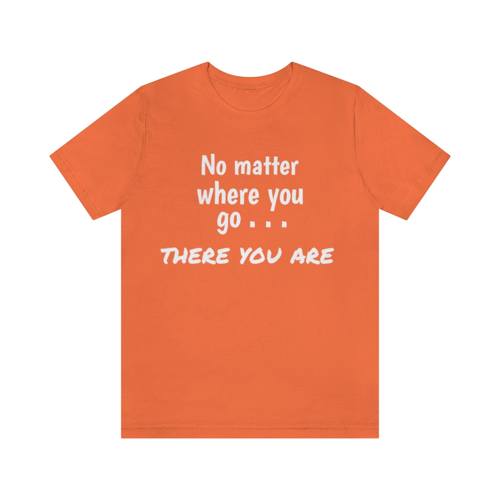 There you are
