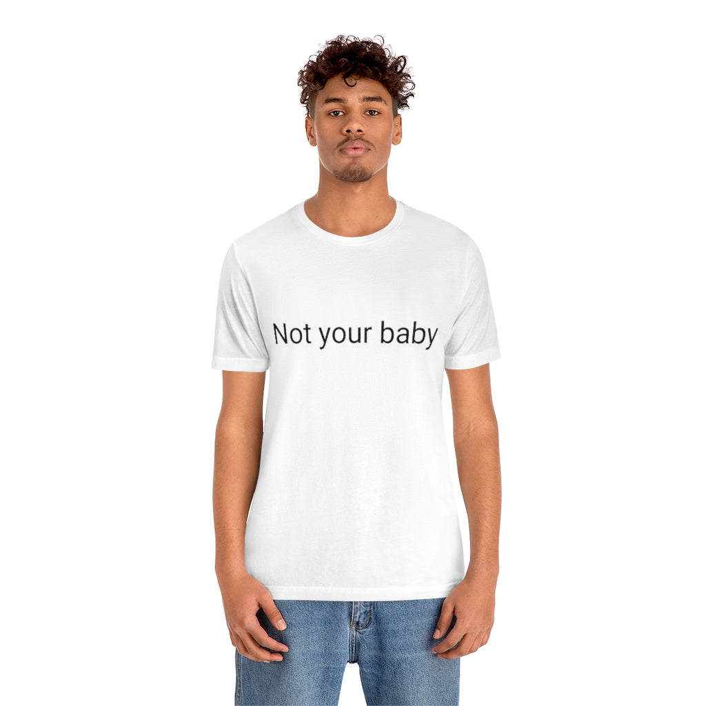 Not your baby