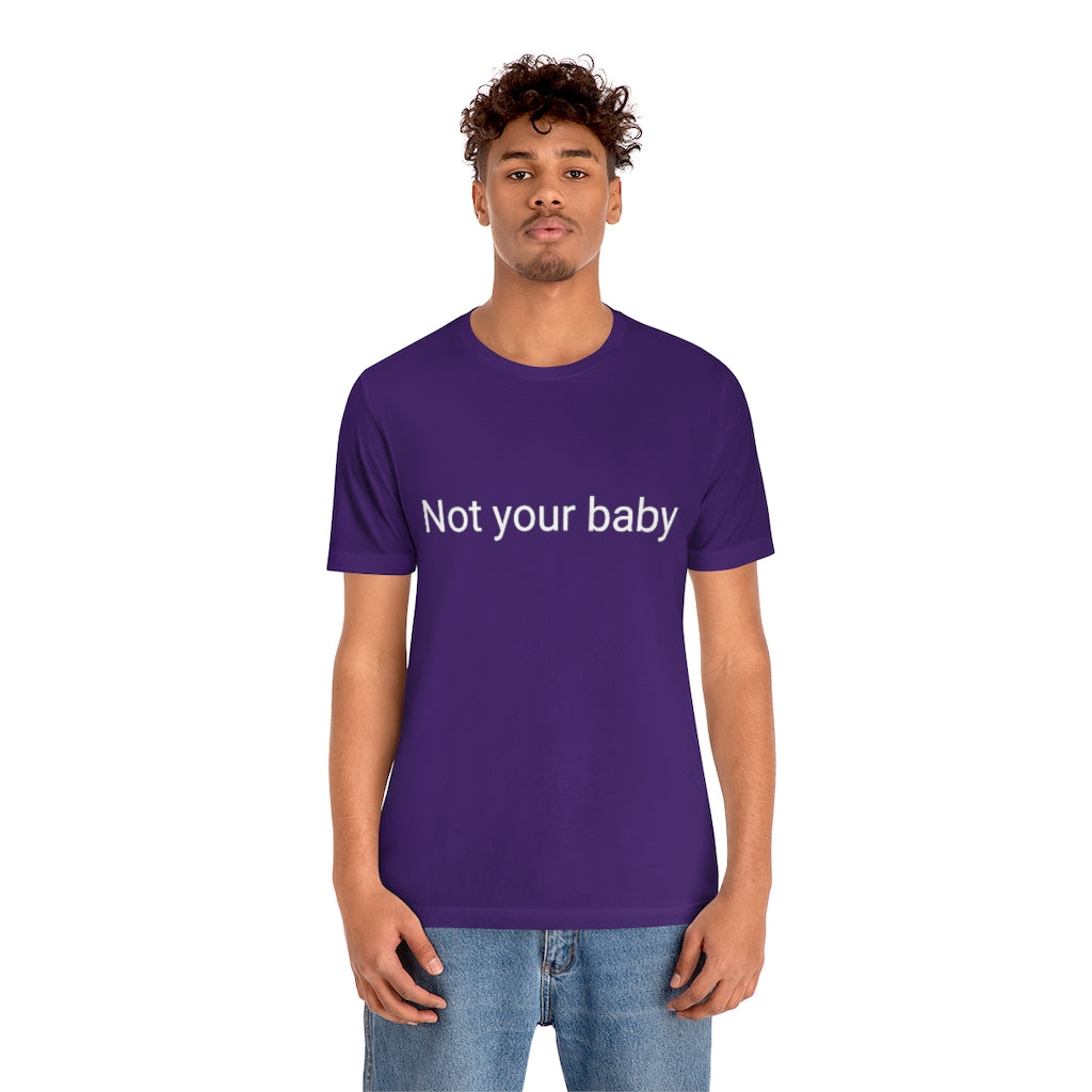 Not your baby