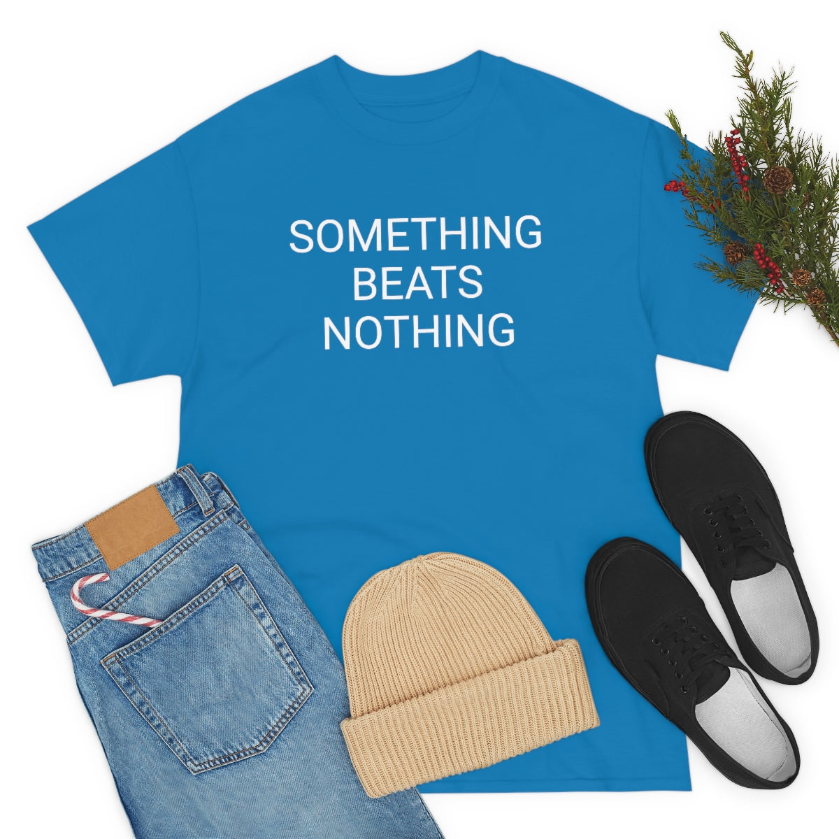 Something beats nothing v5