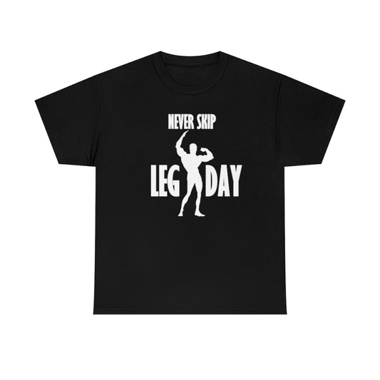 Never skip leg day