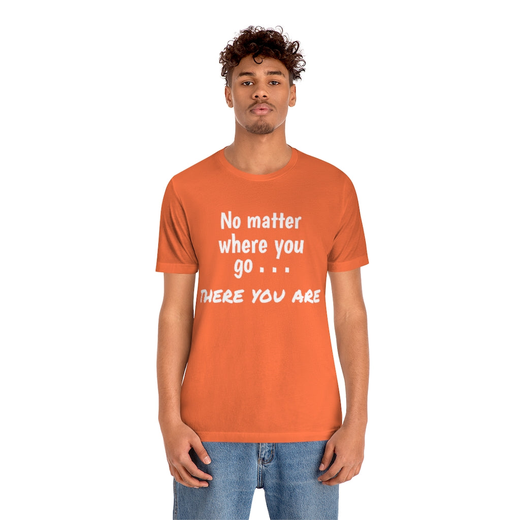 There you are