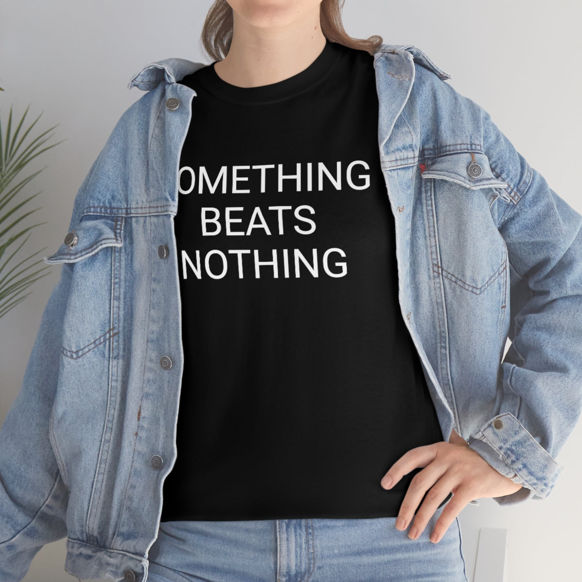 Something beats nothing v5