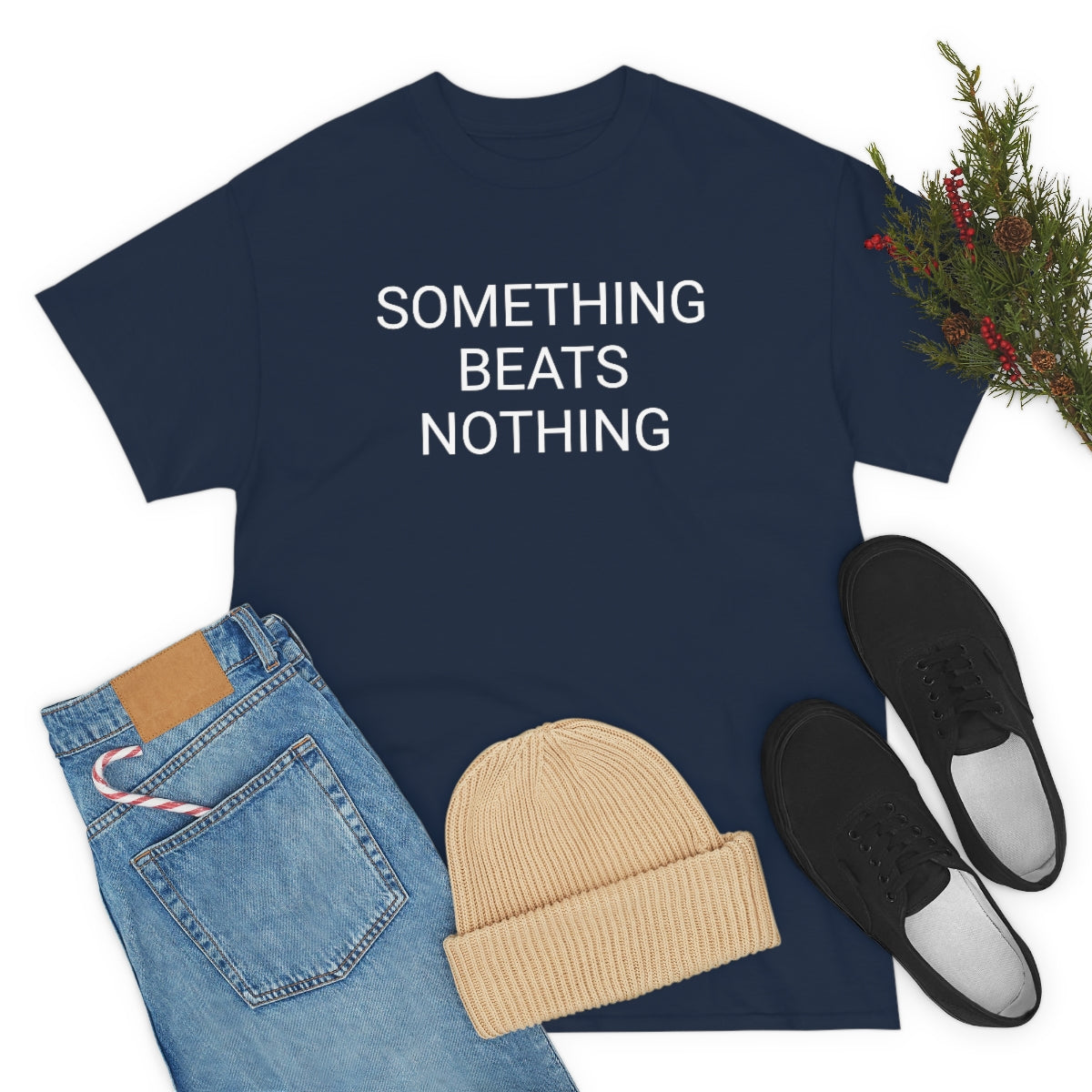 Something beats nothing v5