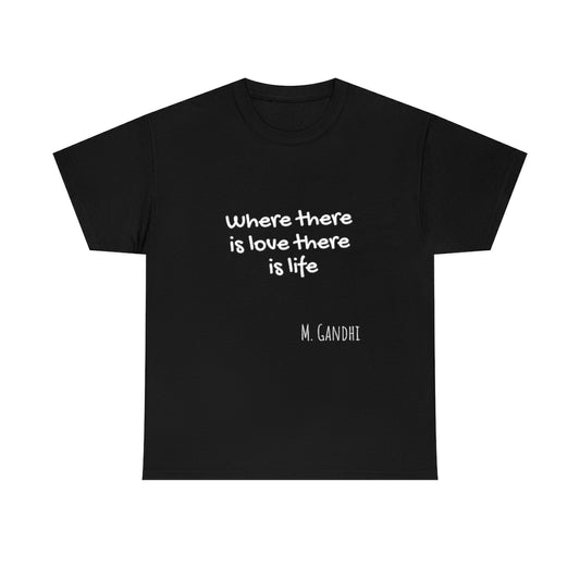 Where there is love there is life