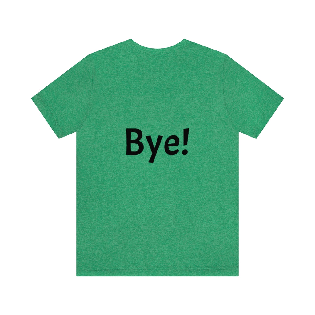 Hi / Bye