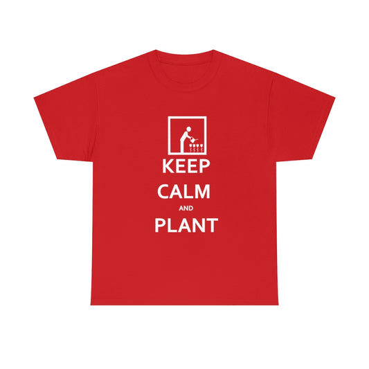 Keep Calm and Plant