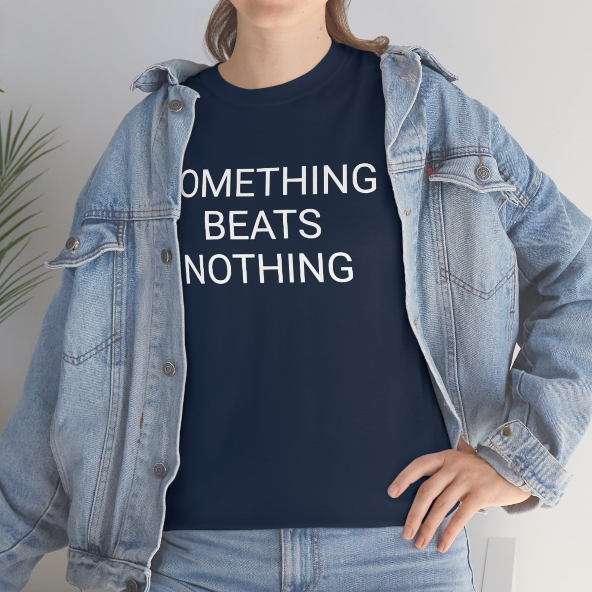Something beats nothing v5