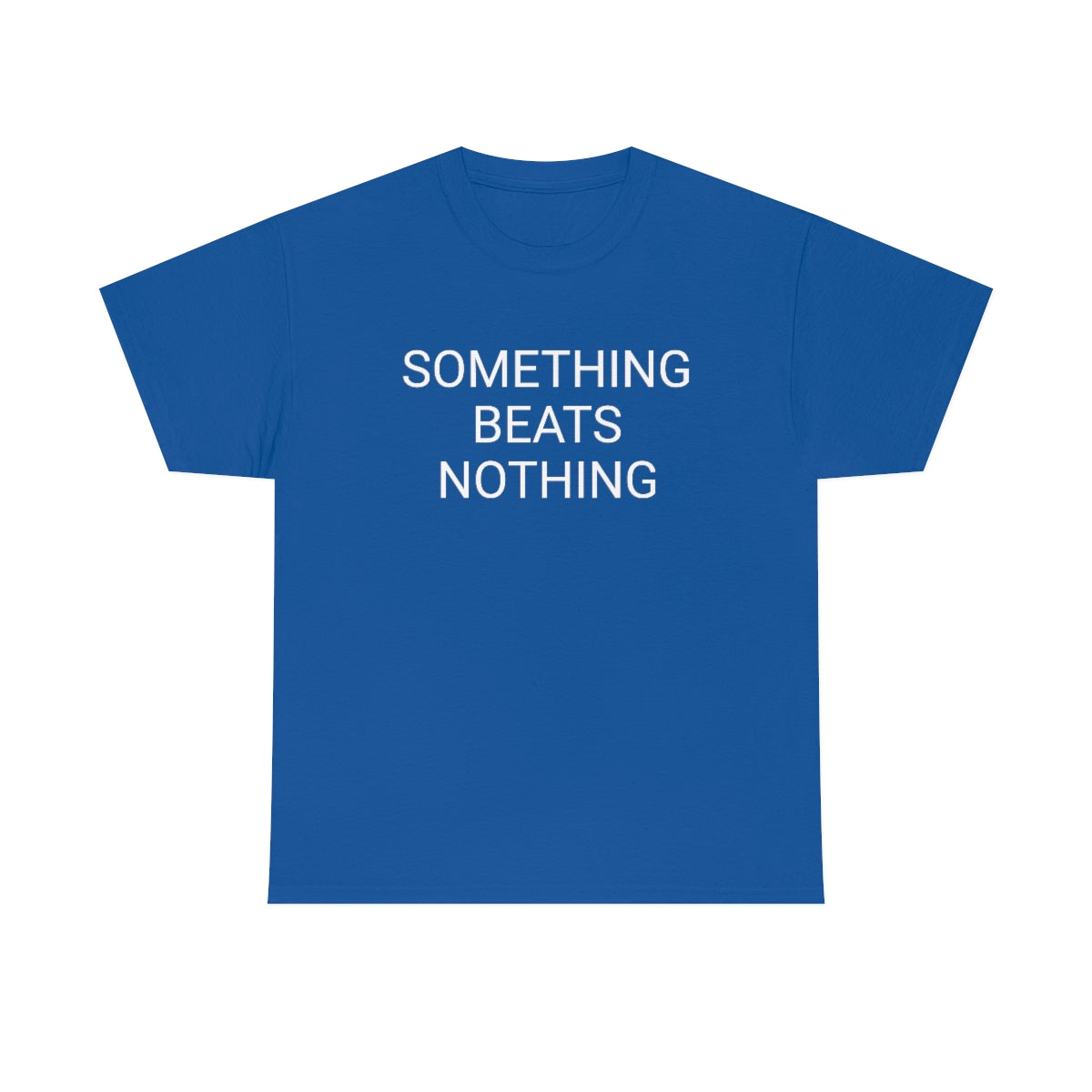 Something beats nothing v5