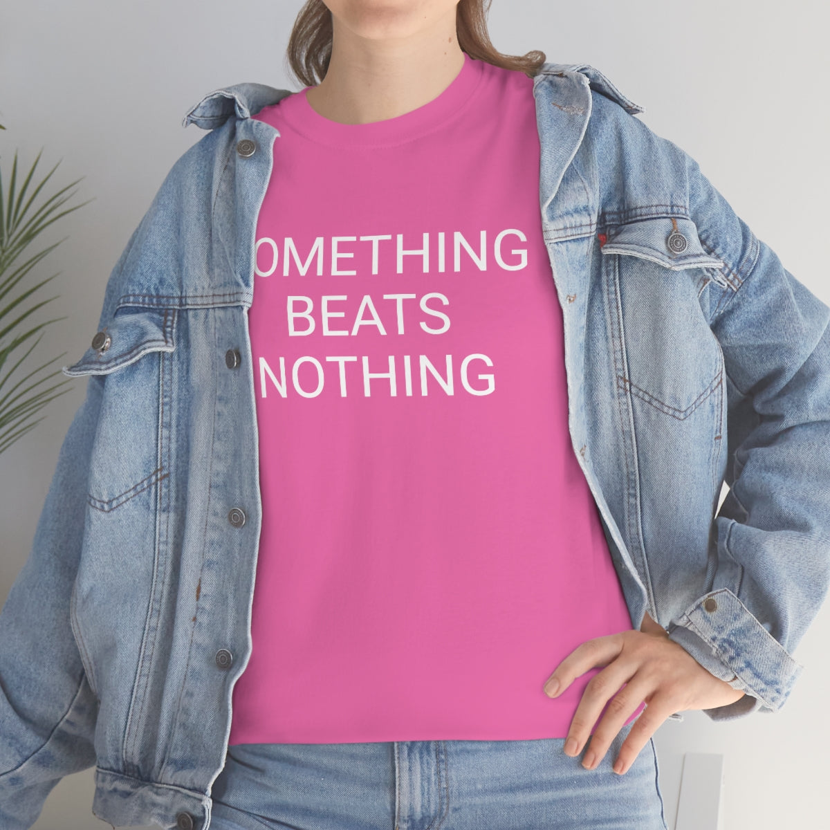 Something beats nothing v5