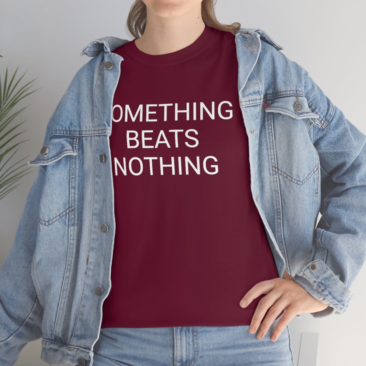 Something beats nothing v5