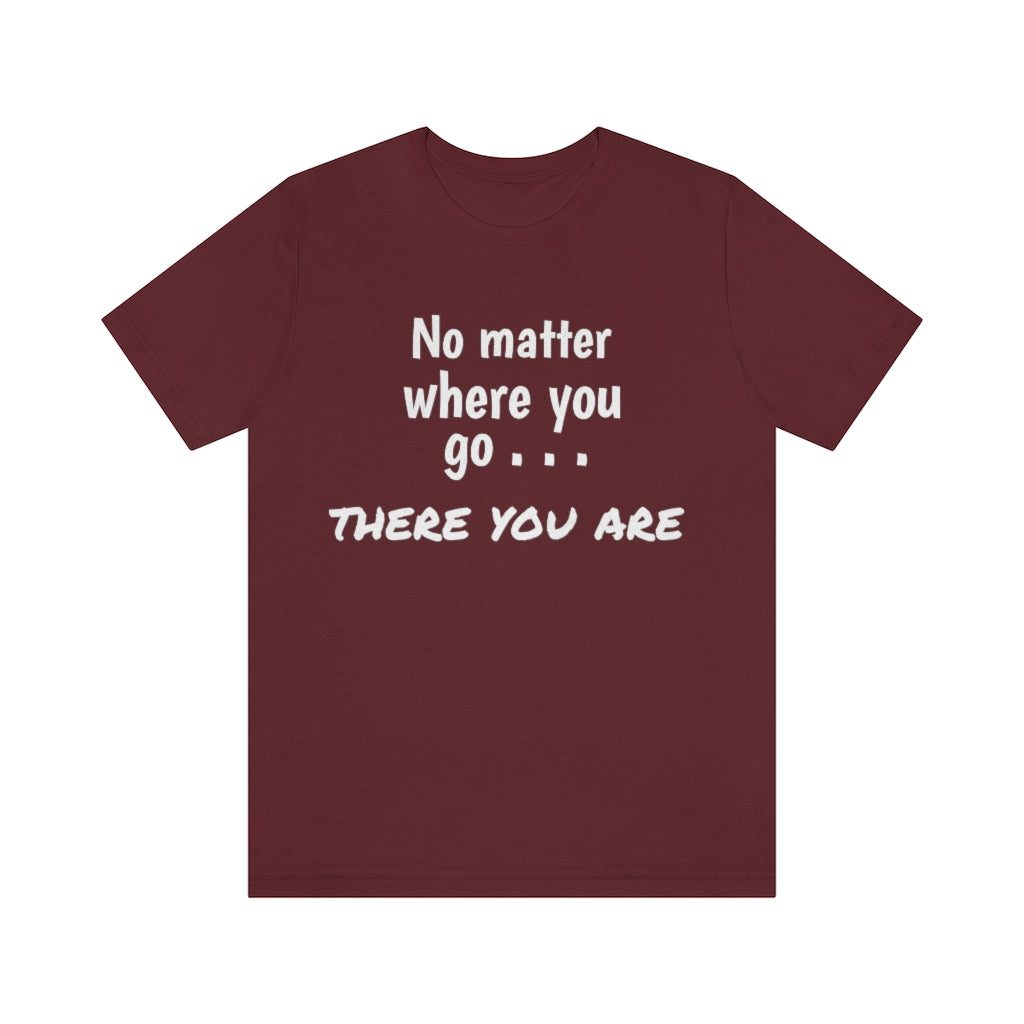 There you are