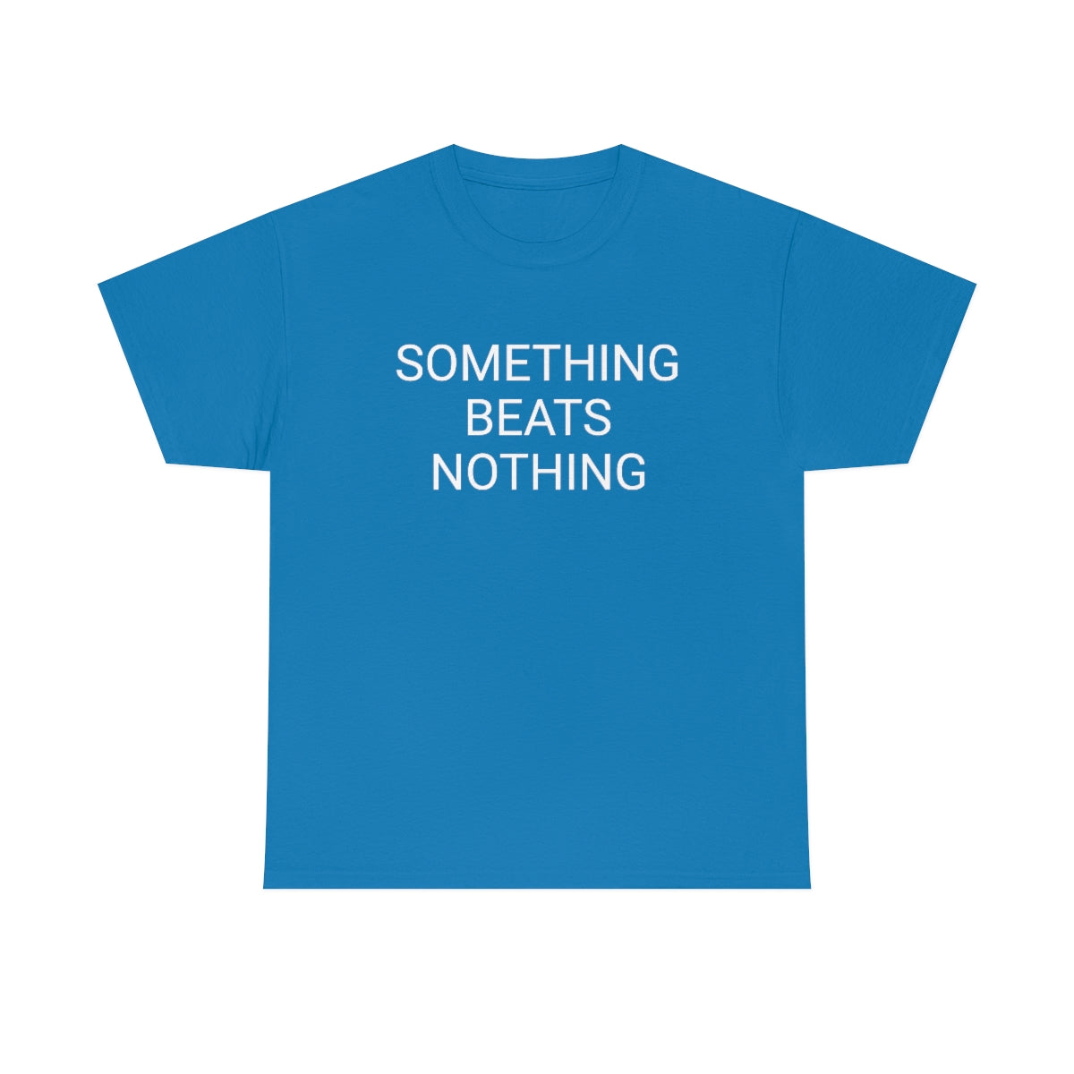 Something beats nothing v5
