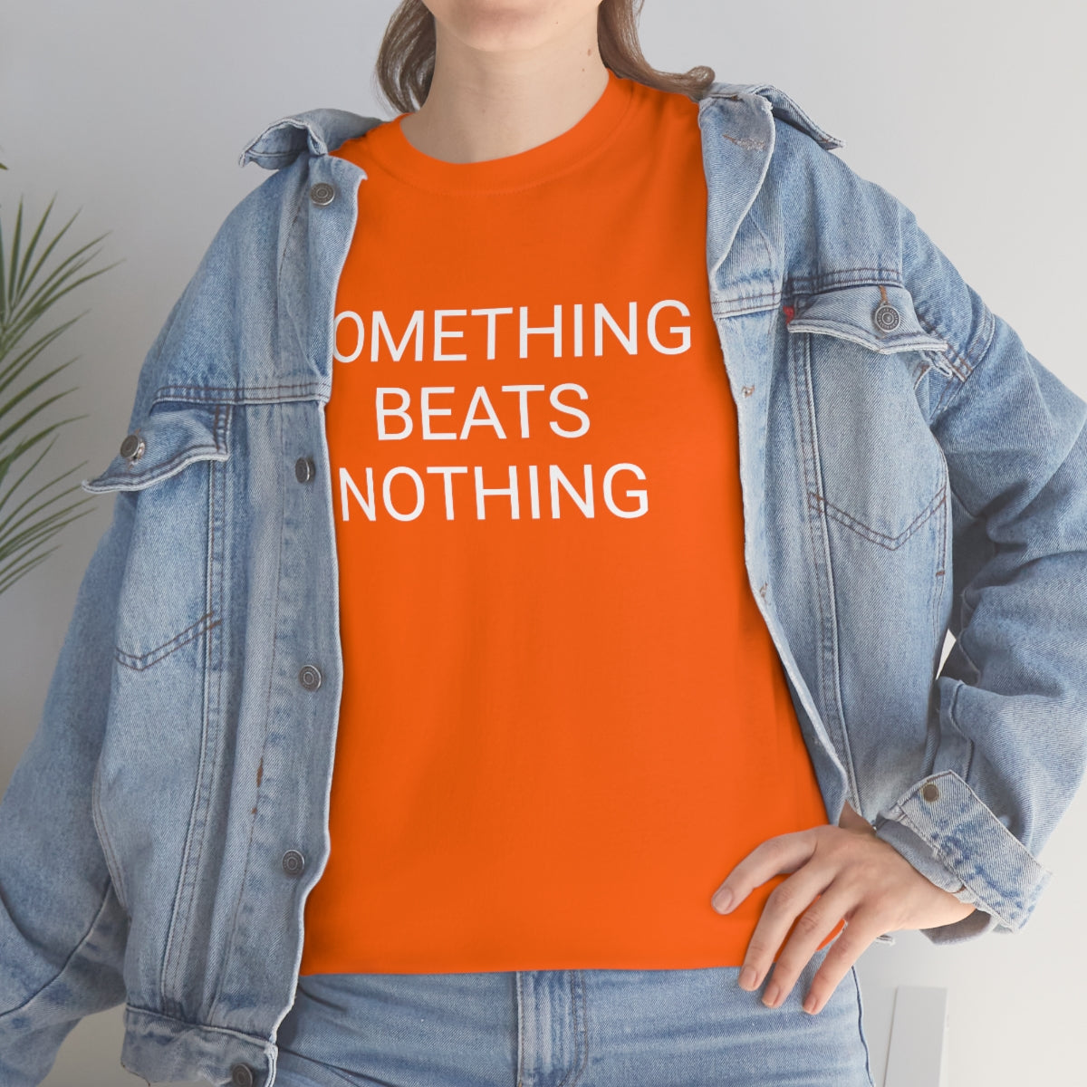 Something beats nothing v5
