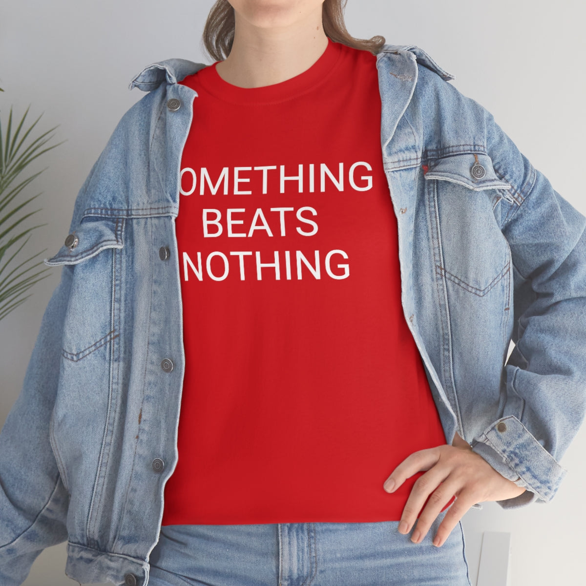 Something beats nothing v5